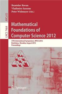 Mathematical Foundations of Computer Science 2012