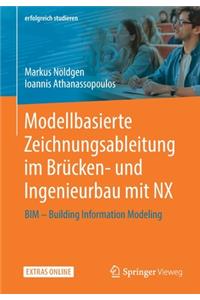 Modellbasierte Zeichnungsableitung Im Brücken- Und Ingenieurbau Mit Nx