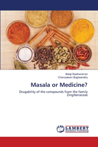 Masala or Medicine?