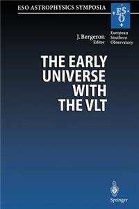 Early Universe with the Vlt