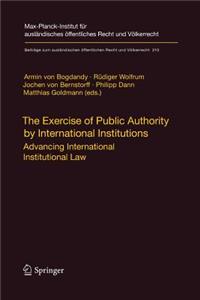 Exercise of Public Authority by International Institutions