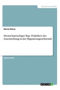 Deutschsprachiger Rap. Praktiken der Zuschreibung in der Migrationsgesellschaft