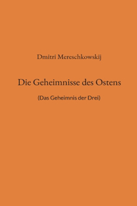 Geheimnisse des Ostens