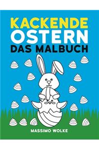 Kackende Ostern - Das Malbuch