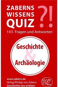 Zaberns Wissensquiz: Geschichte Und Archaologie