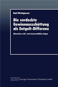 Die verdeckte Gewinnausschüttung als Entgelt-Differenz