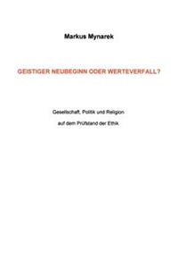 Geistiger Neubeginn Oder Werteverfall