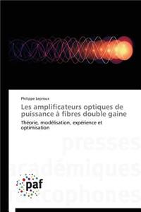 Les Amplificateurs Optiques de Puissance À Fibres Double Gaine