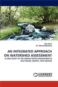 Integrated Approach on Watershed Assessment
