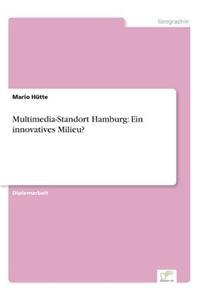 Multimedia-Standort Hamburg