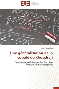 Une G�n�ralisation de la Copule de Khoudraji