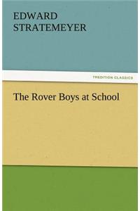 The Rover Boys at School