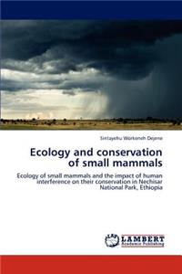 Ecology and conservation of small mammals