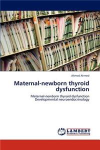 Maternal-Newborn Thyroid Dysfunction