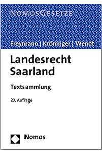 Landesrecht Saarland: Textsammlung - Rechtsstand: 15. Februar 2017
