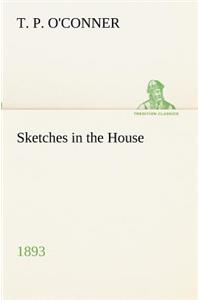 Sketches in the House (1893)