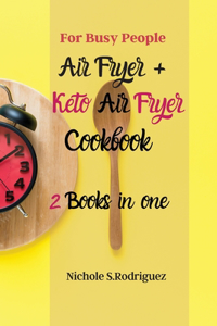 Air Fryer + Keto Air Fryer Cookbook