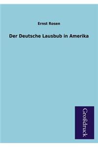 Der Deutsche Lausbub in Amerika