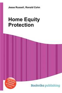 Home Equity Protection
