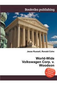 World-Wide Volkswagen Corp. V. Woodson