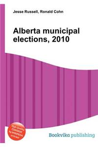 Alberta Municipal Elections, 2010