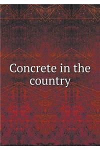 Concrete in the Country