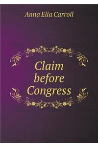 Claim Before Congress