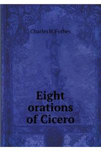 Eight Orations of Cicero