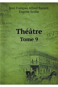 Theatre Tome 9