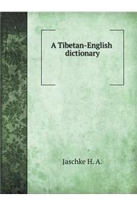 A Tibetan-English Dictionary