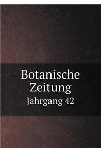 Botanische Zeitung Jahrgang 42