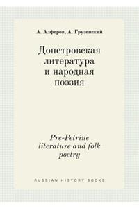 Pre-Petrine Literature and Folk Poetry