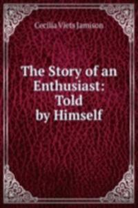 Story of an Enthusiast