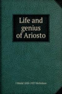 Life and genius of Ariosto