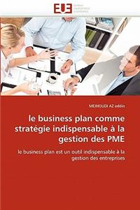 Le Business Plan Comme Strat?gie Indispensable ? La Gestion Des Pme