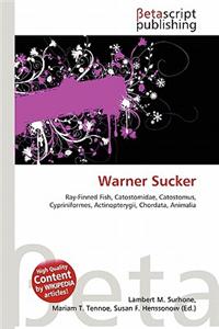 Warner Sucker