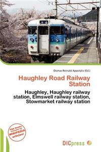 Haughley Road Railway Station