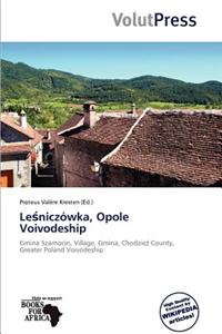 Le Nicz Wka, Opole Voivodeship