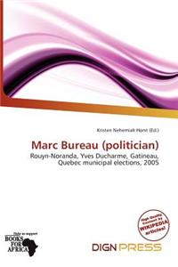 Marc Bureau (Politician)