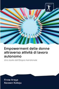 Empowerment delle donne attraverso attività di lavoro autonomo