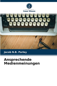 Ansprechende Medienmeinungen