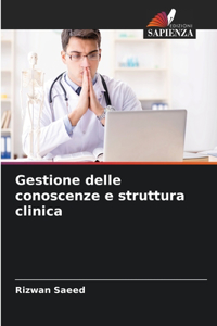 Gestione delle conoscenze e struttura clinica