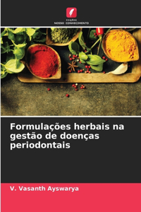 Formulações herbais na gestão de doenças periodontais