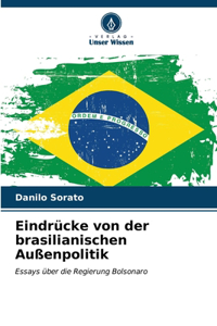 Eindrücke von der brasilianischen Außenpolitik