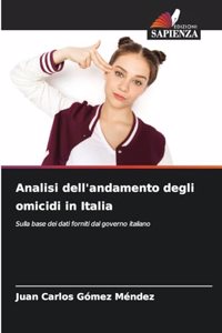 Analisi dell'andamento degli omicidi in Italia