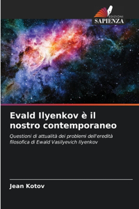 Evald Ilyenkov è il nostro contemporaneo