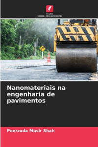 Nanomateriais na engenharia de pavimentos
