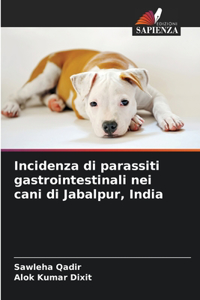 Incidenza di parassiti gastrointestinali nei cani di Jabalpur, India