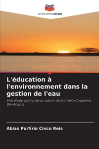 L'éducation à l'environnement dans la gestion de l'eau