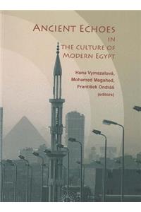 Ancient Echoes in the Culture of Modern Egypt
